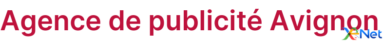 Agence de publicité Avignon